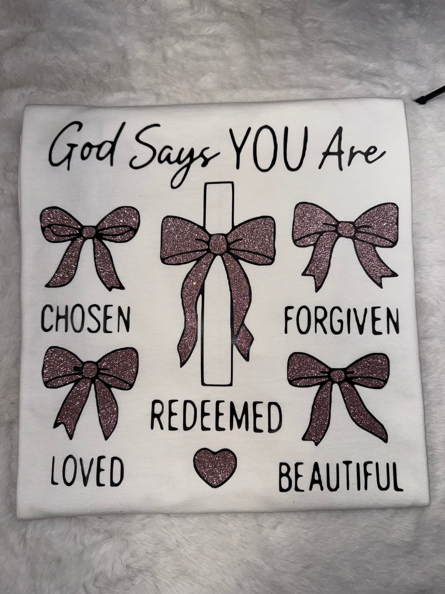 God Says You Are Tee