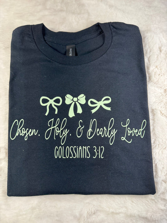 Chosen, Holy, and Dearly Loved tee