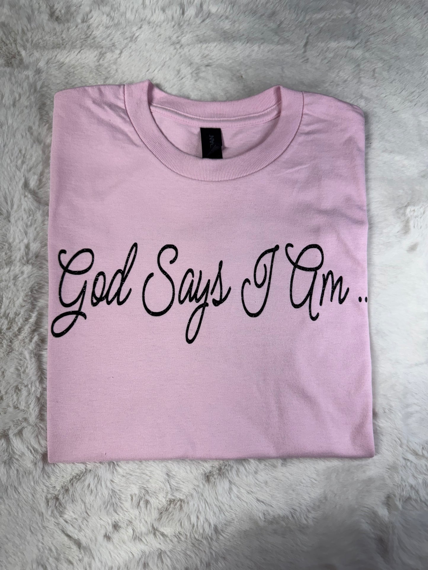 God Says I Am