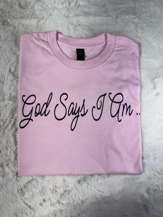 God Says I Am