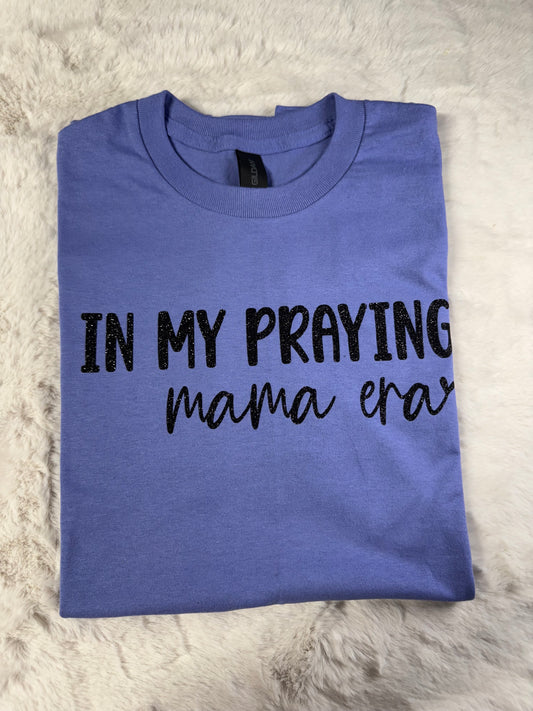 Praying Mama Era Tee