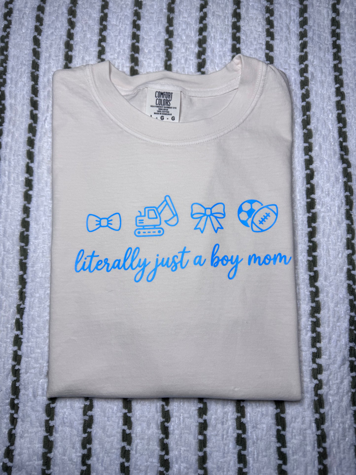 Literally Just A Boy Mom tee