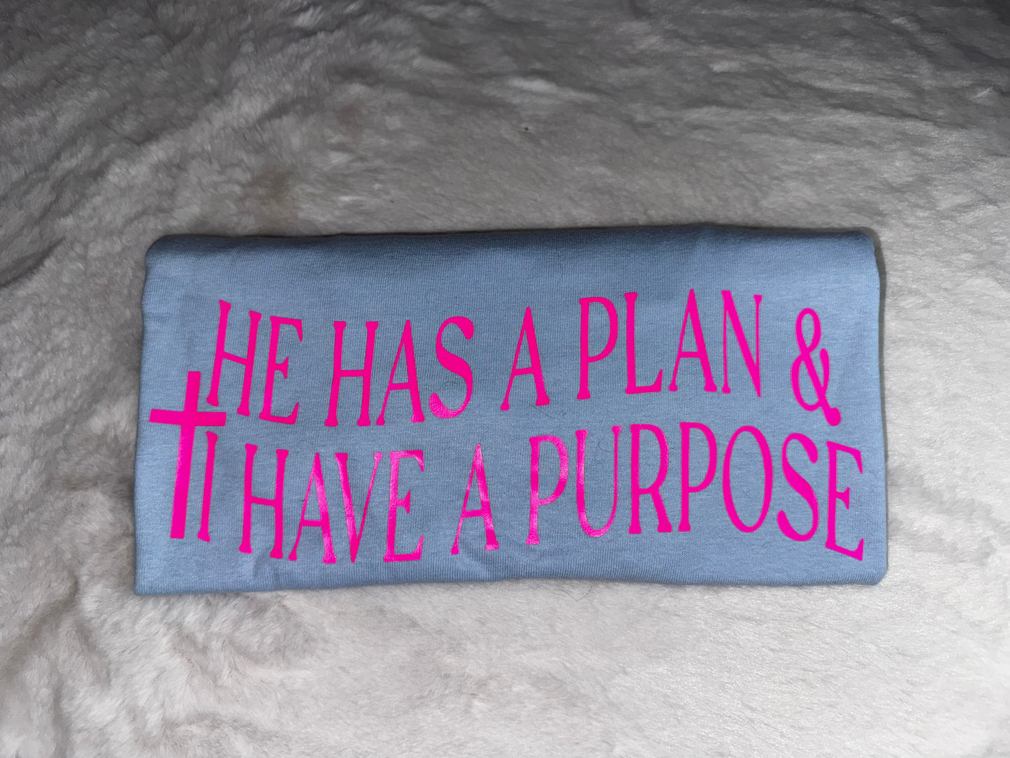 He Has A Plan✝️ Tee